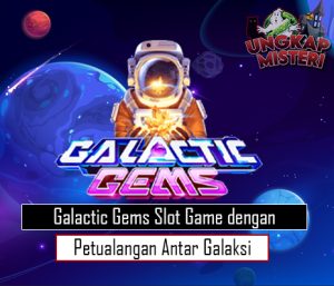 Galactic Gems Slot Game dengan Petualangan Antar Galaksi