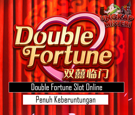 Double Fortune Slot Online Penuh Keberuntungan