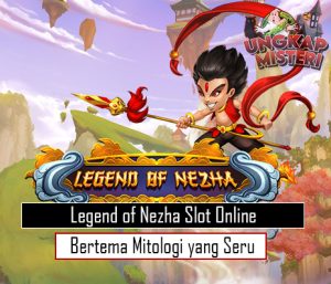 Legend of Nezha Slot Online Bertema Mitologi yang Seru