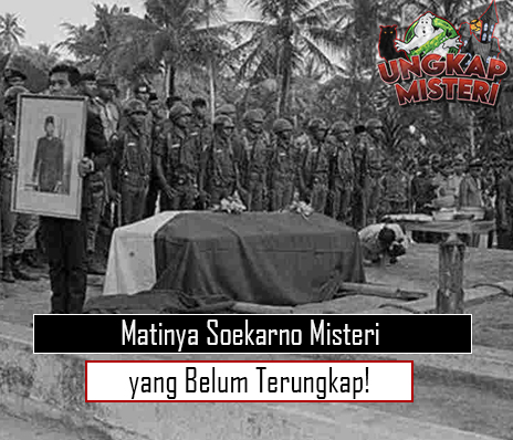 Matinya Soekarno Misteri yang Belum Terungkap
