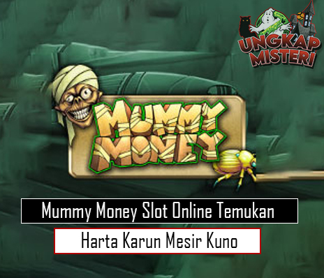 Mummy Money Slot Online Temukan Harta Karun Mesir Kuno