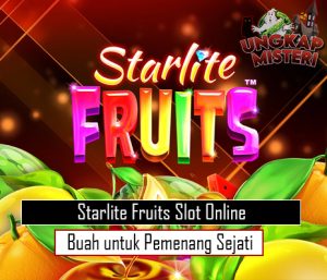 Starlite Fruits Slot Online Buah untuk Pemenang Sejati