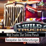 Wild Trucks Slot Online Penuh Kecepatan dan Keberuntungan