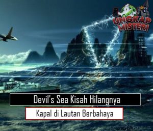 Devil's Sea Kisah Hilangnya Kapal di Lautan Berbahaya
