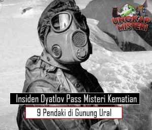 Insiden Dyatlov Pass Misteri Kematian 9 Pendaki di Gunung Ural