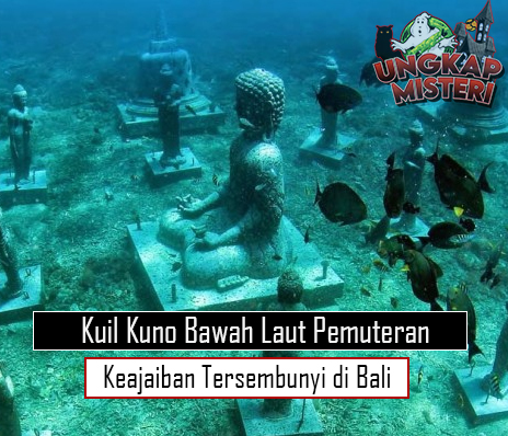 Kuil Bawah Laut Pemuteran Keajaiban Tersembunyi di Bali