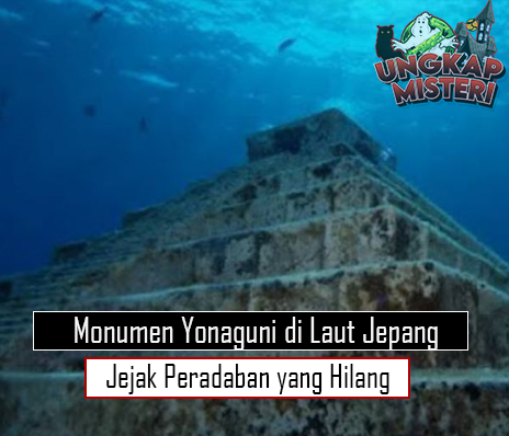 Monumen Yonaguni di Laut Jepang Jejak Peradaban yang Hilang