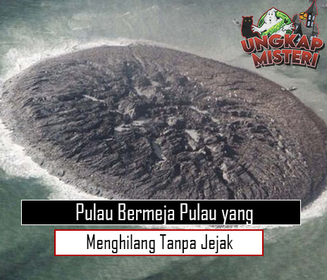 Pulau Bermeja Pulau yang Menghilang Tanpa Jejak
