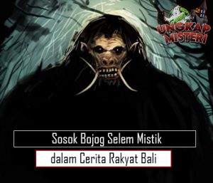 Sosok Bojog Selem Mistik dalam Cerita Rakyat Bali