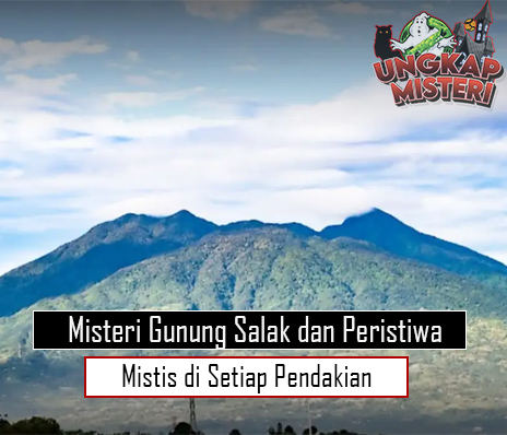 Misteri Gunung Salak