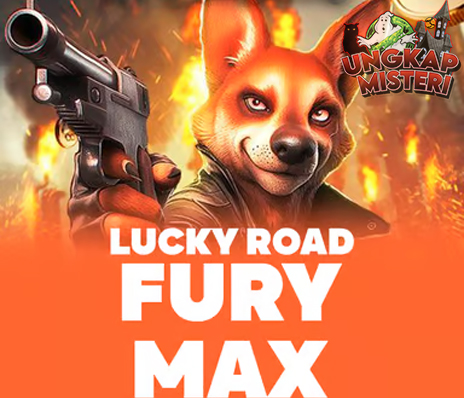 Fury Max Lucky Road: Lintasan Berbahaya Menanti Para Sultan!
