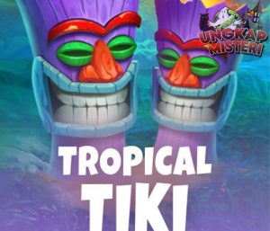 Sensasi Berbeda Main Slot: Tropical Tiki Bakal Bikin Kamu Terkejut