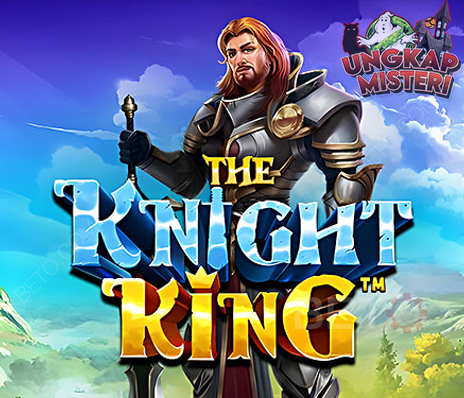 The Knight King: Slot Thailand Para Ksatria Meraih Kemenangan!