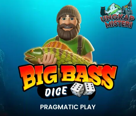Big Bass Dice: Saat Nelayan Dadakan Bisa Jadi Sultan Sekejap!