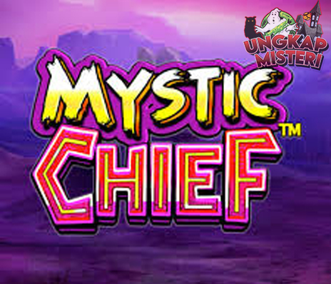 Slot Mystic Chief: Grafis Menawan Hingga Bonus Menguntungkan!
