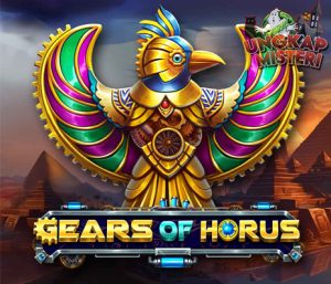 Slot Gacor Gear of Horus Pengganda Sadis Cuan Mudah Diraih