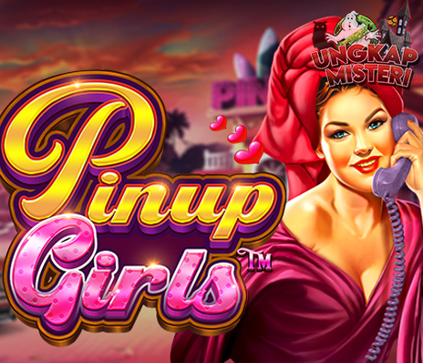 Bandar Slot Gacor Pinup Girls yang Gaul Buat Nongkrong