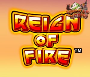 Menyelami Reign Of Fire Game Slot Online Penuh Aksi