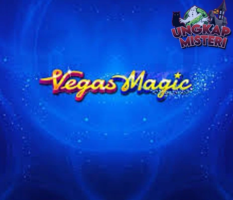 Vegas Magic Meluber Banget Sikat Habis